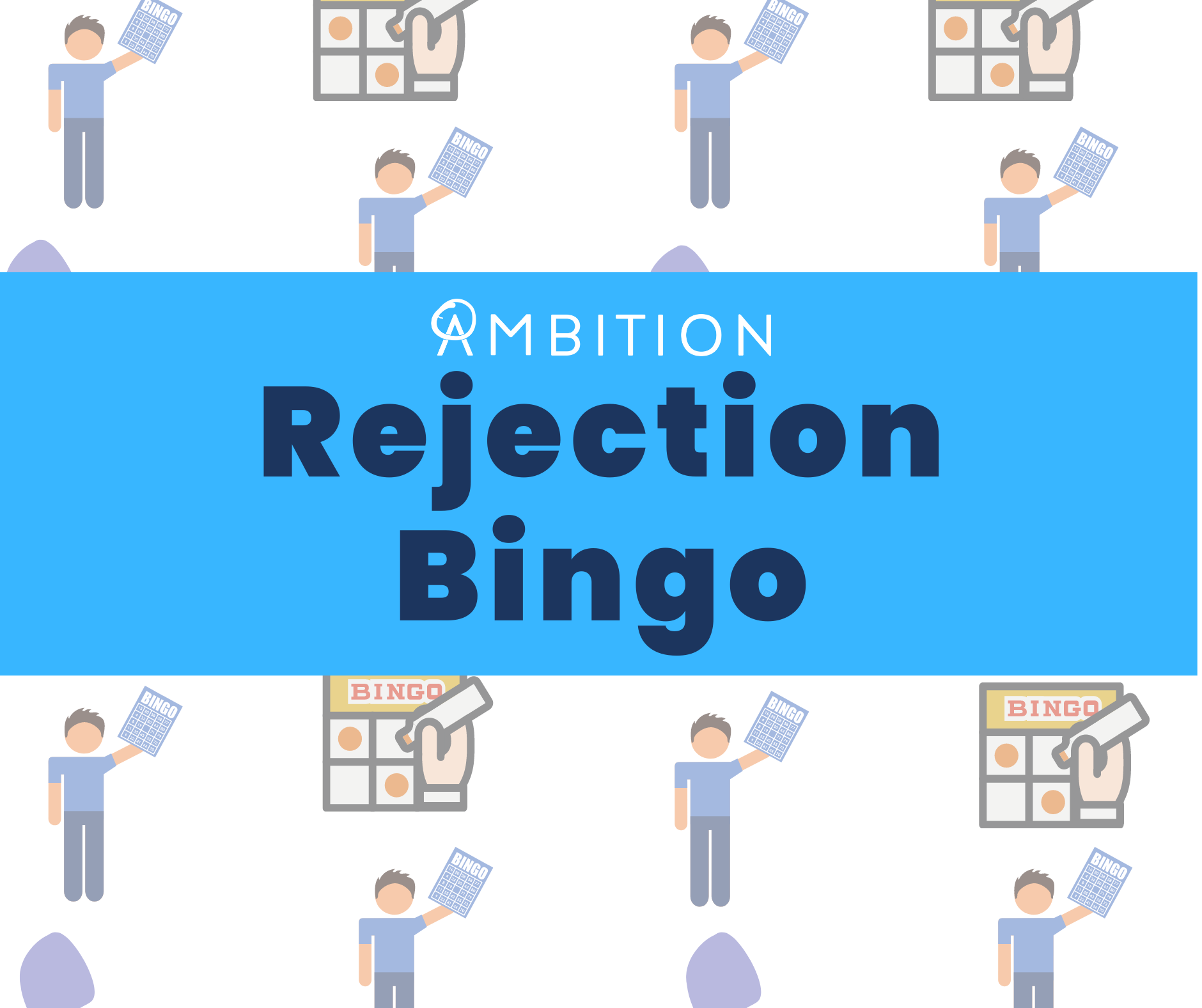 Ambition Rejection Bingo